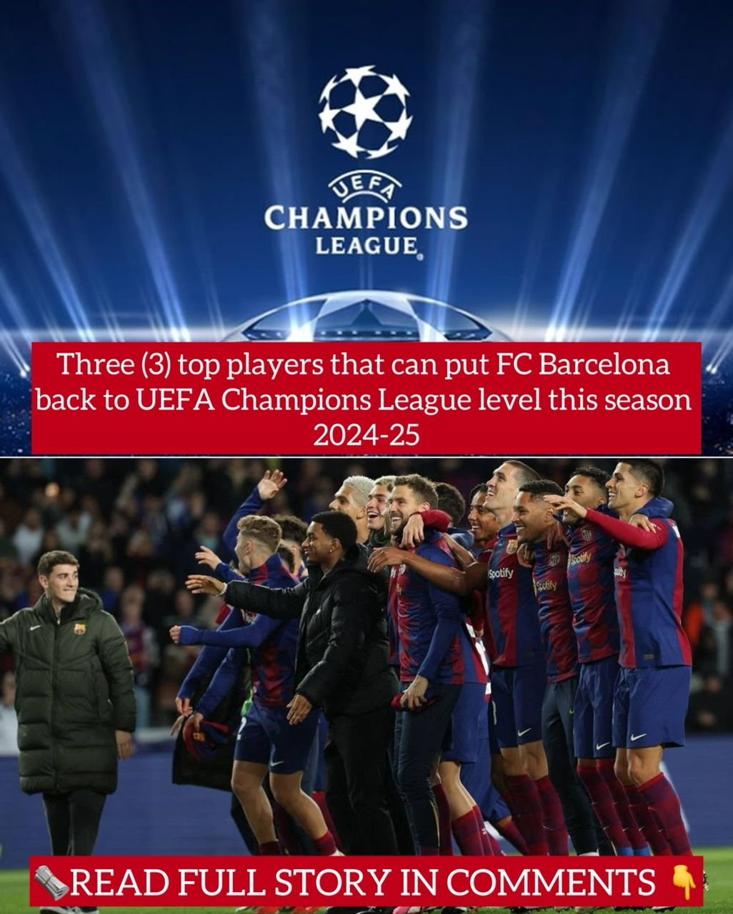 Three (3) top players that can put FC Barcelona back to UEFA Champions League level this season 2024-25