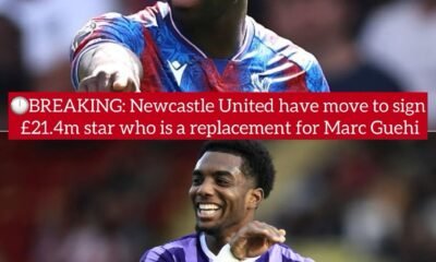 BREAKING: Newcastle United have move to sign £21.4m star who is a replacement for Marc Guehi