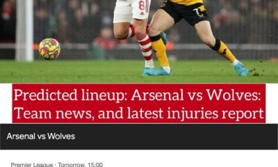 Predicted lineup: Arsenal vs Wolves: Team news, and latest injuries report