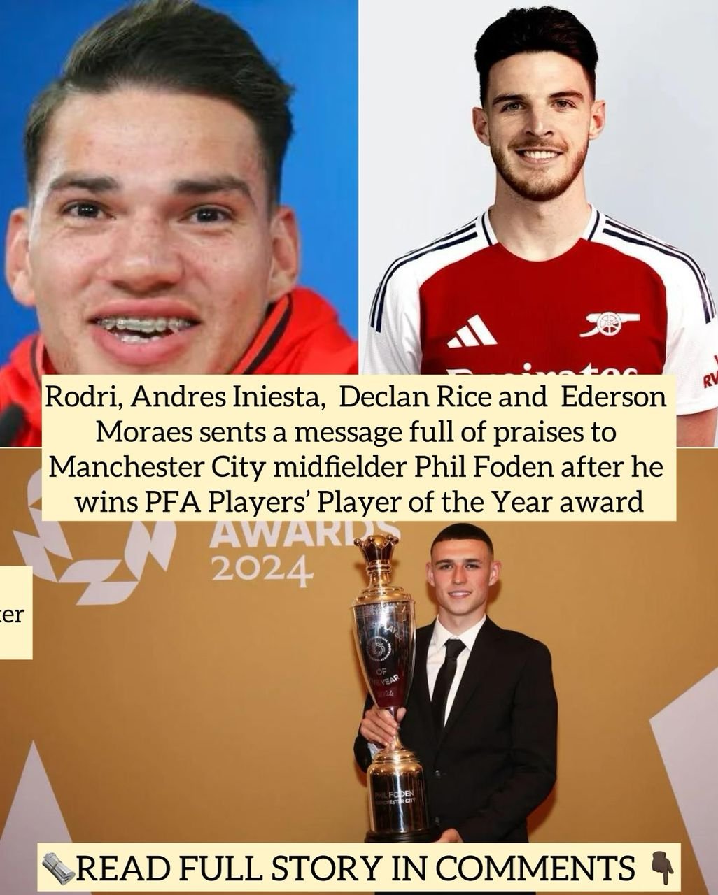 Rodri, Andres Iniesta, Declan Rice and Ederson Moraes sents a message full of praises to Manchester City midfielder Phil Foden after he wins PFA Players’ Player of the Year award