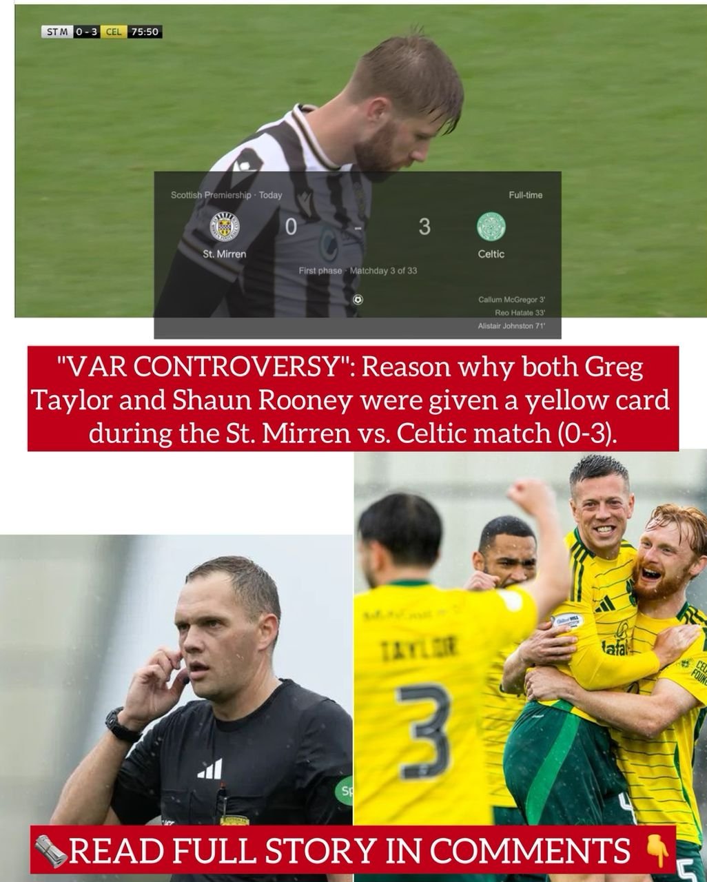 "VAR CONTROVERSY": Reason why both Greg Taylor and Shaun Rooney were given a yellow card during the St. Mirren vs. Celtic match (0-3).