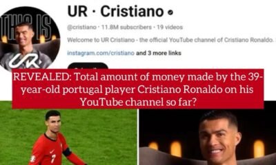 REVEALED: Total amount of money made by the 39-year-old portugal player Cristiano Ronaldo on his YouTube channel so far?