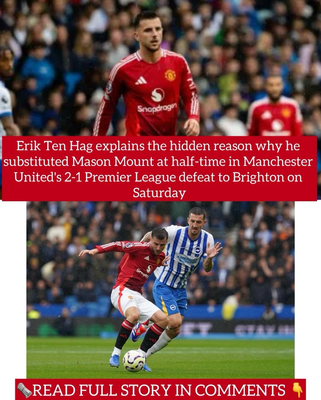 Erik Ten Hag explains the hidden reason why he substituted Mason Mount at half-time in Manchester United's 2-1 Premier League defeat to Brighton on Saturday