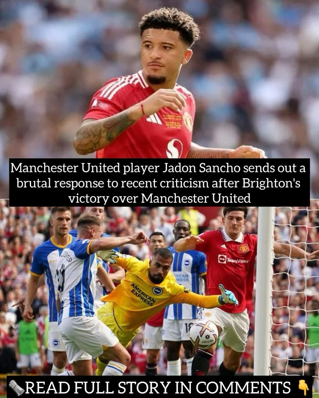 Manchester United player Jadon Sancho sends out a brutal response to recent criticism after Brighton's victory over Manchester United