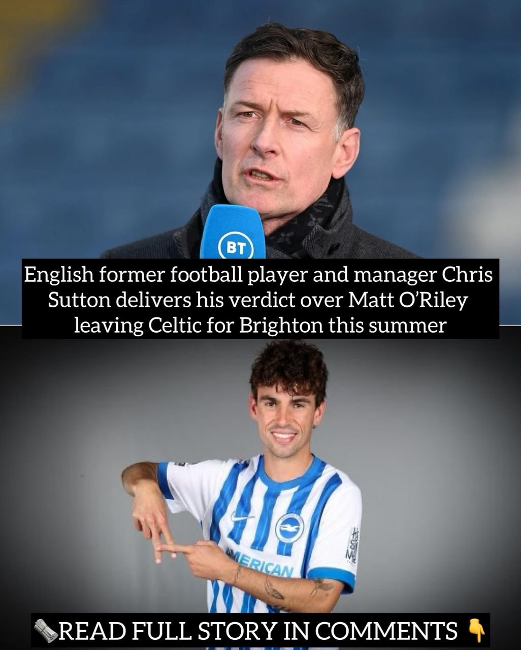 English former football player and manager Chris Sutton delivers his verdict over Matt O’Riley leaving Celtic for Brighton this summer