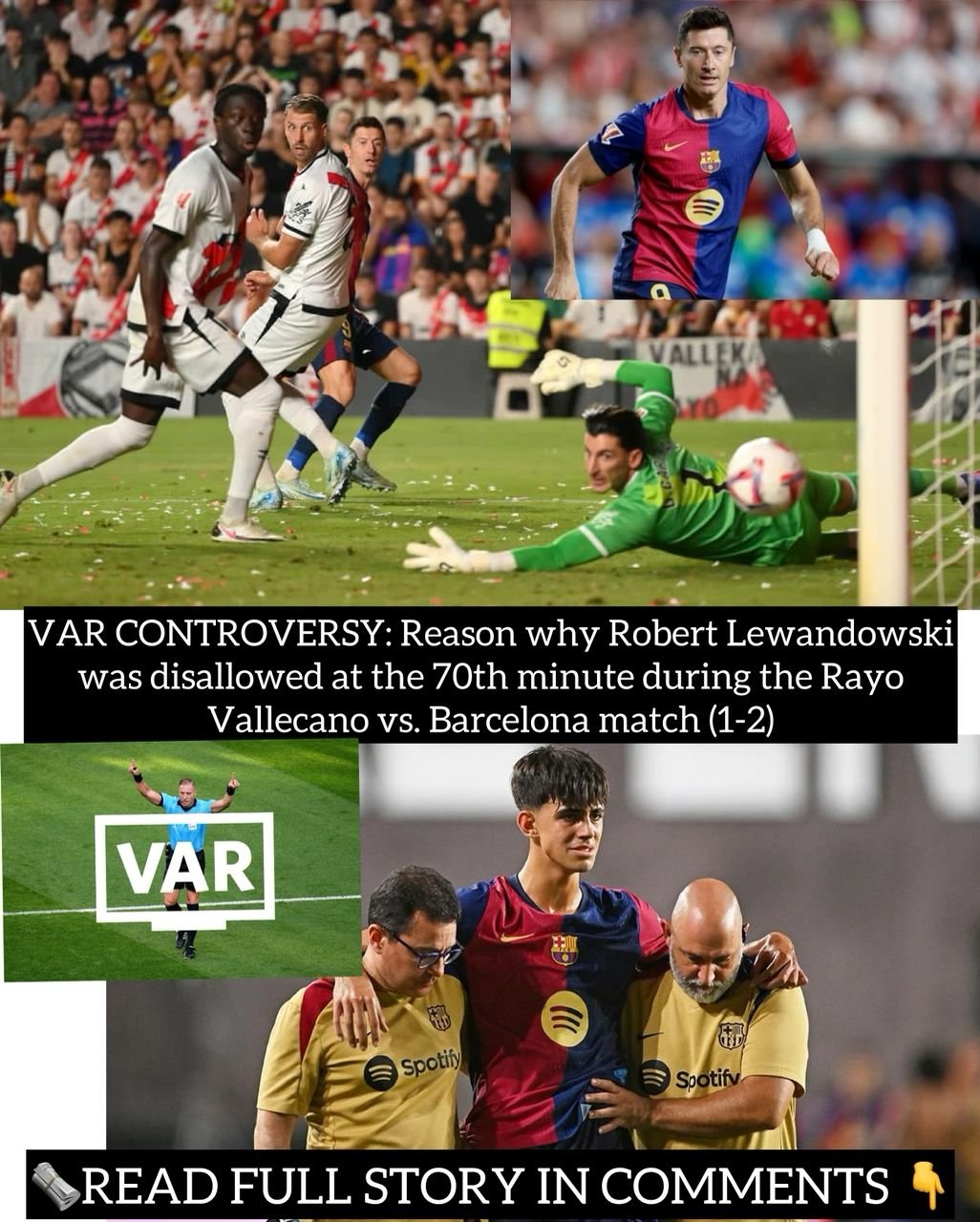 VAR CONTROVERSY: Reason why Robert Lewandowski was disallowed at the 70th minute during the Rayo Vallecano vs. Barcelona match (1-2)