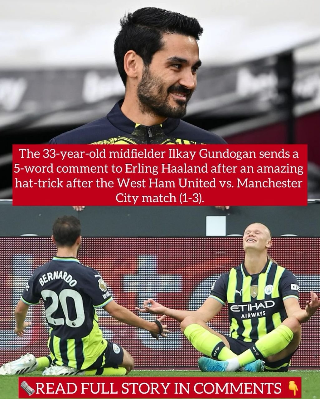 The 33-year-old midfielder Ilkay Gundogan sends a 5-word comment to Erling Haaland after an amazing hat-trick after the West Ham United vs. Manchester City match (1-3)