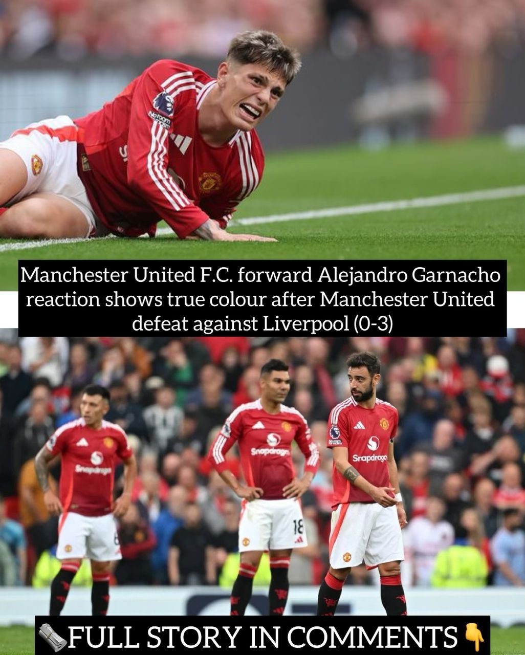 Manchester United F.C. forward Alejandro Garnacho reaction shows true colour after Manchester United defeat against Liverpool (0-3)