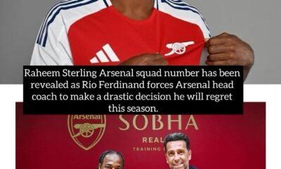 Raheem Sterling Arsenal squad number has been revealed as Rio Ferdinand forces Arsenal head coach to make a drastic decision he will regret this season