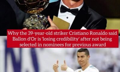 Why the 39-year-old striker Cristiano Ronaldo said Ballon d'Or is 'losing credibility' after not being selected in nominees for previous award