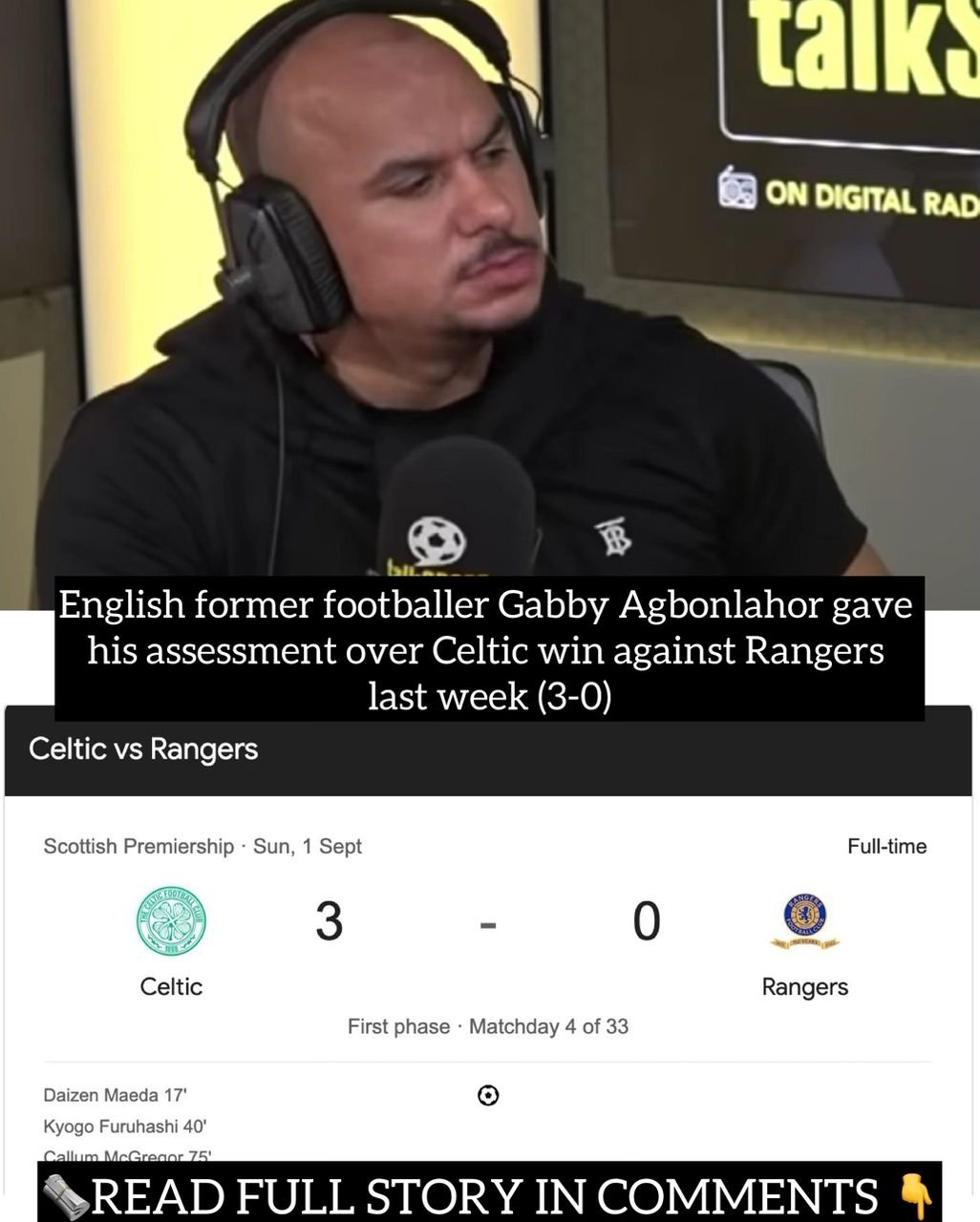 English former footballer Gabby Agbonlahor gave his assessment over Celtic win against Rangers last week (3-0)