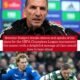 Brendan Rodgers breaks silence and speaks of his plans for the UEFA Champions League tournament this season with a delightful message all fans would love to hear about