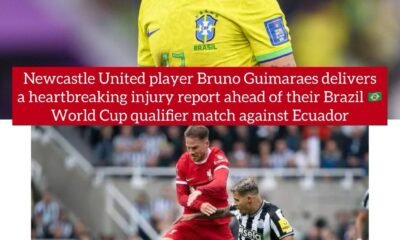 Newcastle United player Bruno Guimaraes delivers a heartbreaking injury report ahead of their Brazil World Cup qualifier match against Ecuador