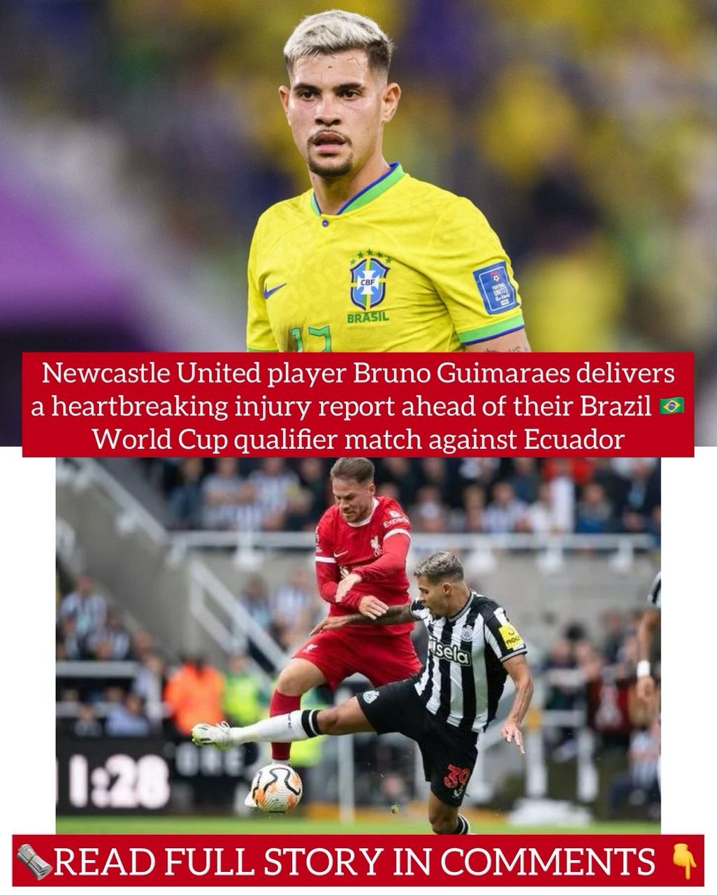 Newcastle United player Bruno Guimaraes delivers a heartbreaking injury report ahead of their Brazil World Cup qualifier match against Ecuador