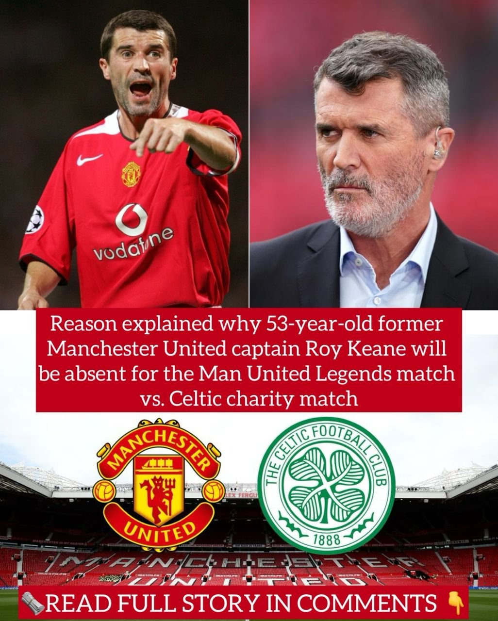 Reason explained why 53-year-old former Manchester United captain Roy Keane will be absent for the Man United Legends match vs. Celtic charity match