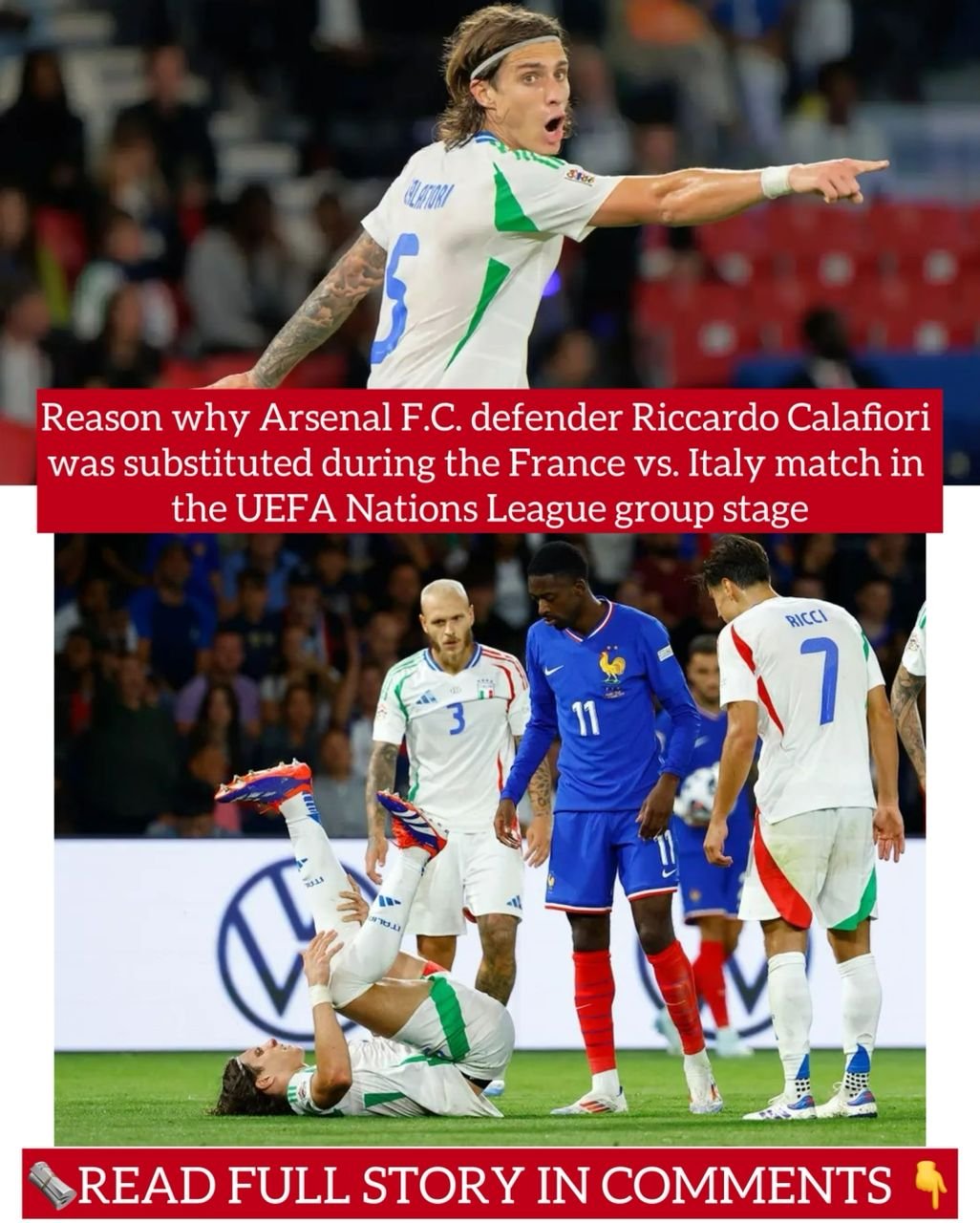 Reason why Arsenal F.C. defender Riccardo Calafiori was substituted during the France vs. Italy match in the UEFA Nations League group stage