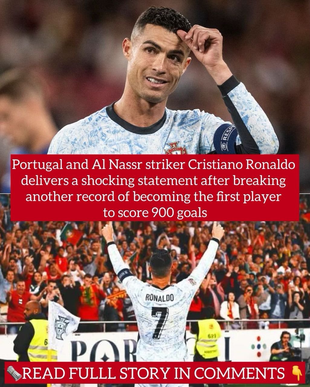 Portugal and Al Nassr striker Cristiano Ronaldo delivers a shocking statement after breaking another record of becoming the first player to score 900 goals