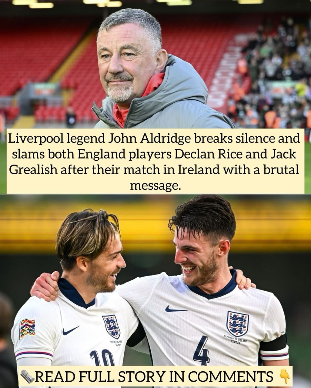 Liverpool legend John Aldridge breaks silence and slams both England players Declan Rice and Jack Grealish after their match in Ireland with a brutal message