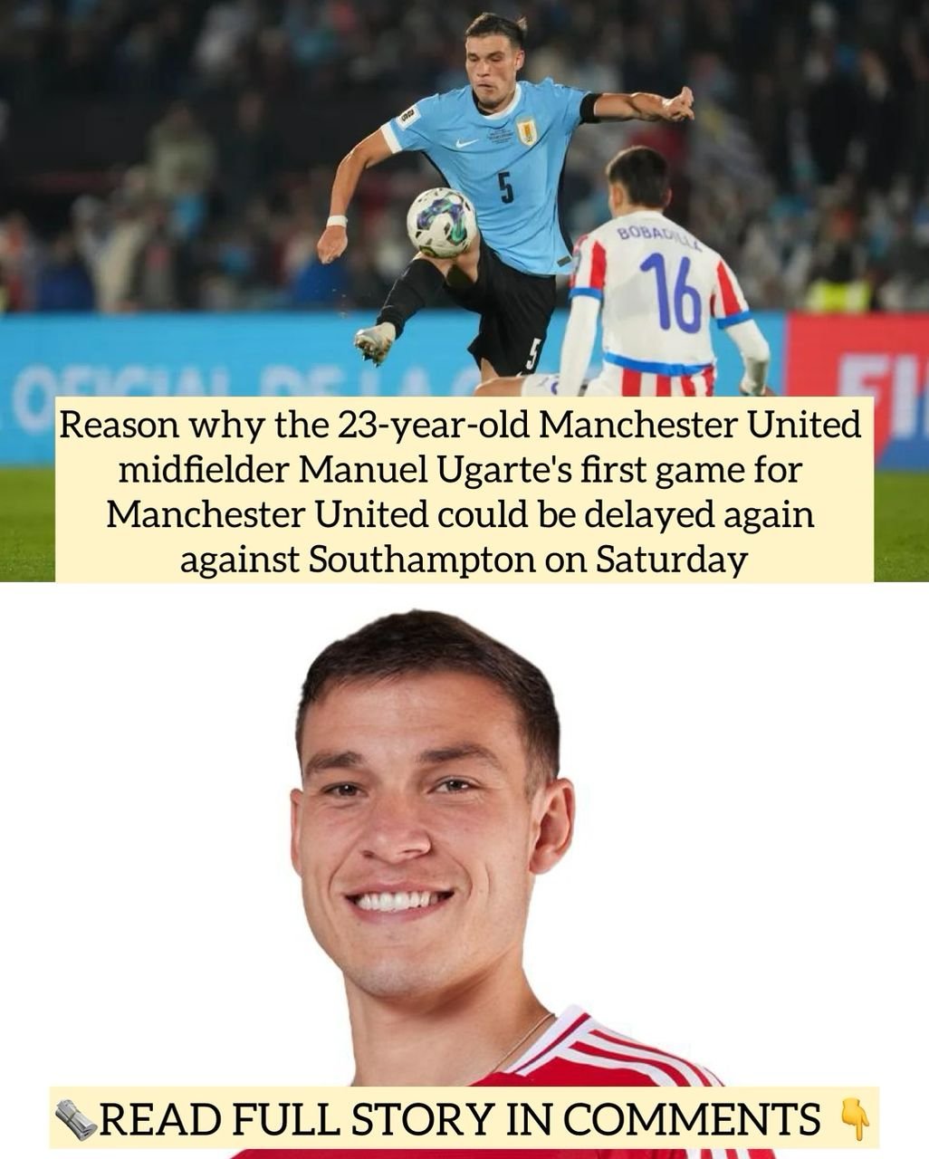 Reason why the 23-year-old Manchester United midfielder Manuel Ugarte's first game for Manchester United could be delayed again against Southampton on Saturday