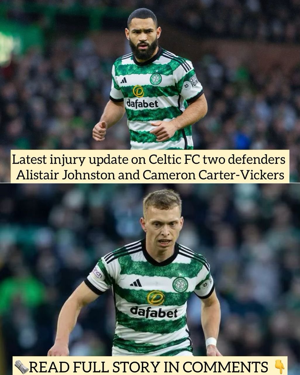 Latest injury update on Celtic FC two defenders Alistair Johnston and Cameron Carter-Vickers