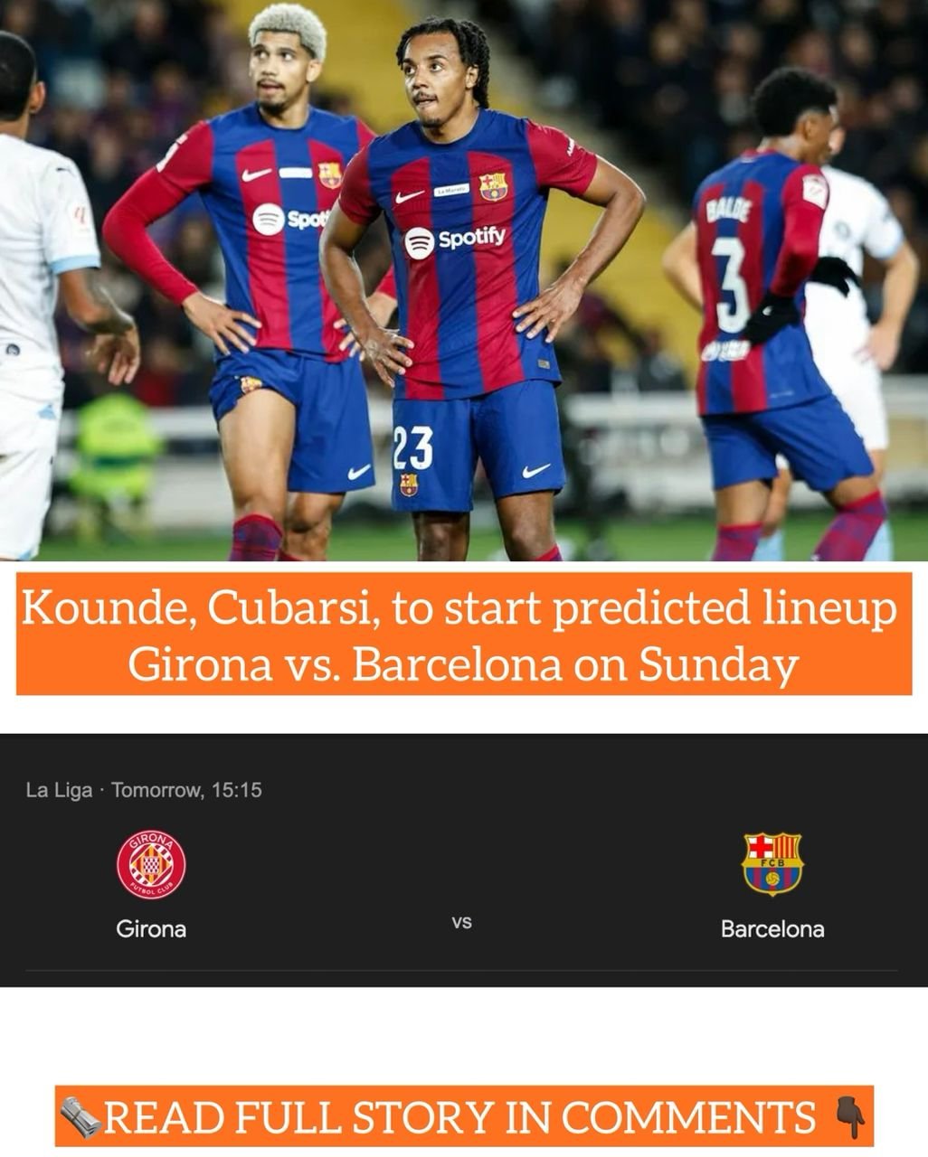 Kounde, Cubarsi, to start predicted lineup Girona vs. Barcelona on Sunday