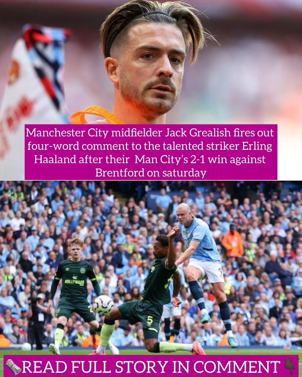 Manchester City midfielder Jack Grealish fires out four-word comment to the talented striker Erling Haaland after their Man City’s 2-1 win against Brentford on saturday