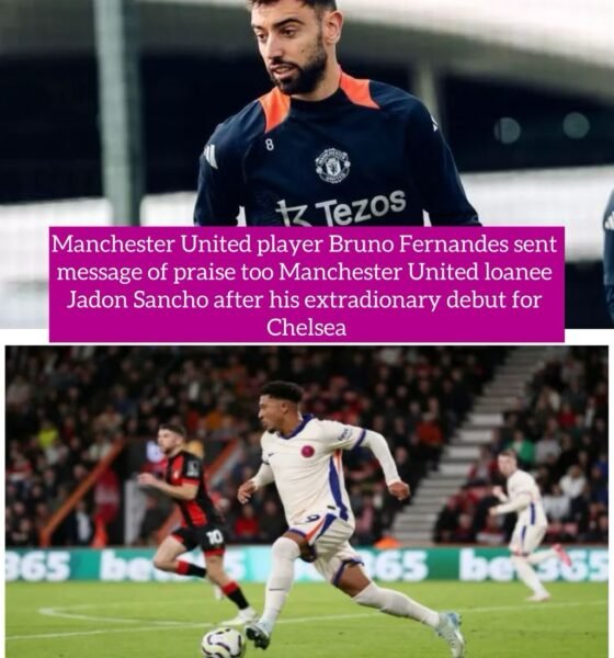 Manchester United player Bruno Fernandes sent message of praise too Manchester United loanee Jadon Sancho after his extradionary debut for Chelsea