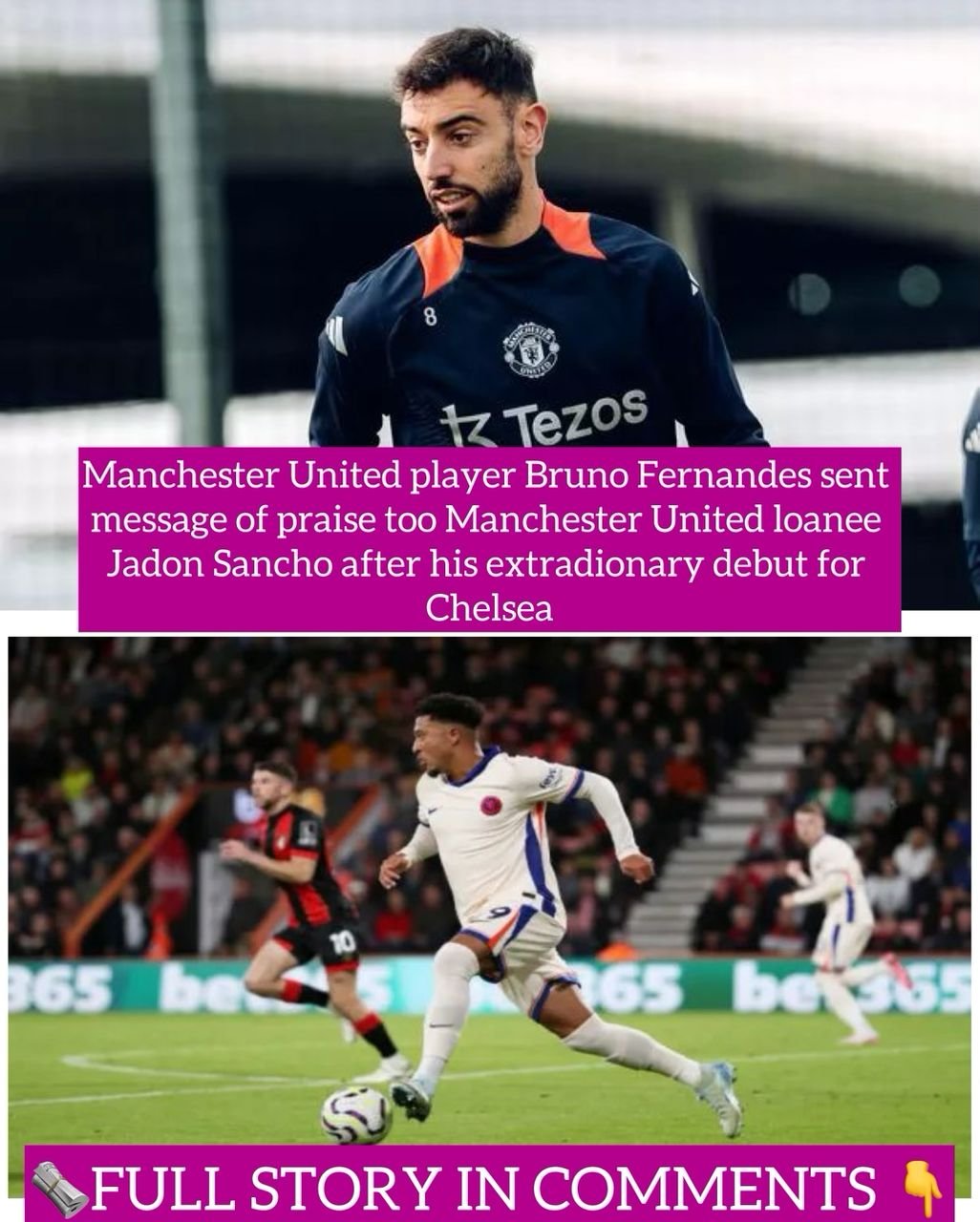 Manchester United player Bruno Fernandes sent message of praise too Manchester United loanee Jadon Sancho after his extradionary debut for Chelsea