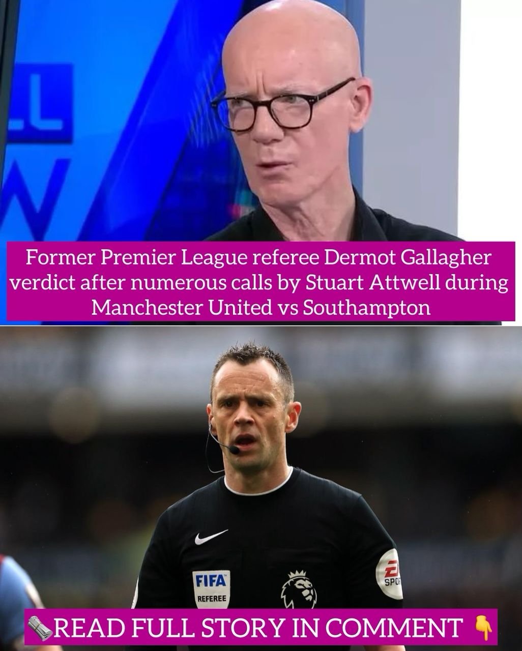 Former Premier League referee Dermot Gallagher verdict after numerous calls by Stuart Attwell during Manchester United vs Southampton