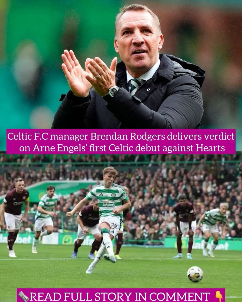 Celtic F.C manager Brendan Rodgers delivers verdict on Arne Engels’ first Celtic debut against Hearts