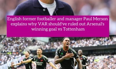 English former footballer and manager Paul Merson explains why VAR should've ruled out Arsenal's winning goal vs Tottenham