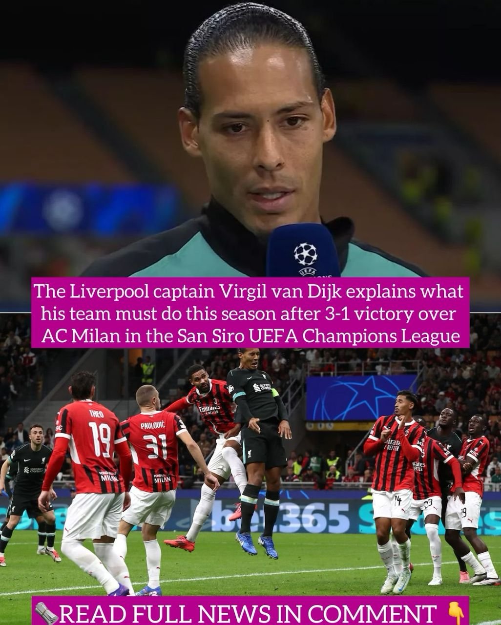 The Liverpool captain Virgil van Dijk explains what his team must do this season after 3-1 victory over AC Milan in the San Siro UEFA Champions League