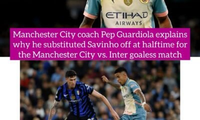 Manchester City coach Pep Guardiola explains why he substituted Savinho off at halftime for the Manchester City vs. Inter goaless match