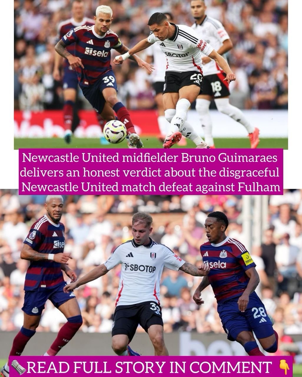 Newcastle United midfielder Bruno Guimaraes delivers an honest verdict about the disgraceful Newcastle United match defeat against Fulham