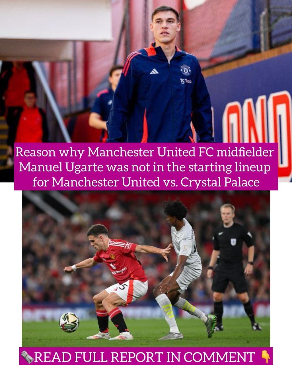 Reason why Manchester United FC midfielder Manuel Ugarte was not in the starting lineup for Manchester United vs. Crystal Palace