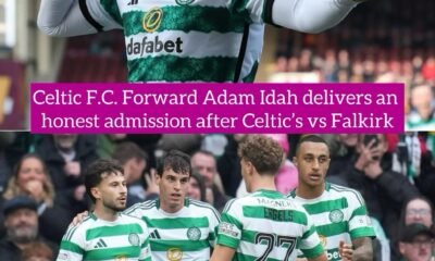 Celtic F.C. Forward Adam Idah delivers an honest admission after Celtic’s vs Falkirk