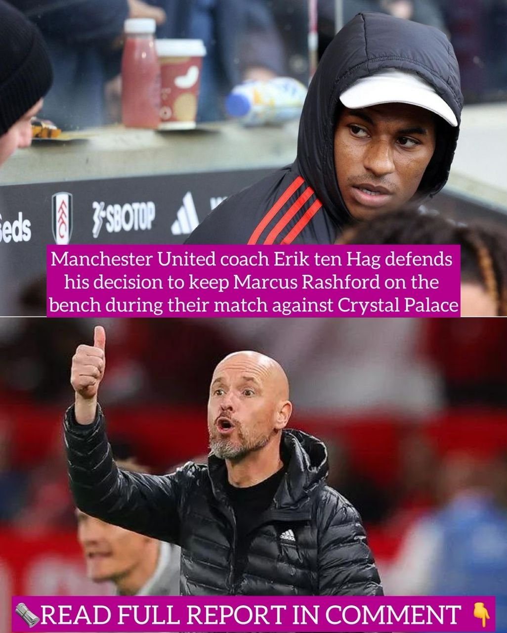 Manchester United coach Erik ten Hag defends his decision to keep Marcus Rashford on the bench during their match against Crystal Palace