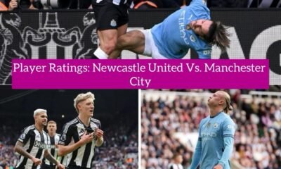 Player Ratings: Newcastle United Vs. Manchester City