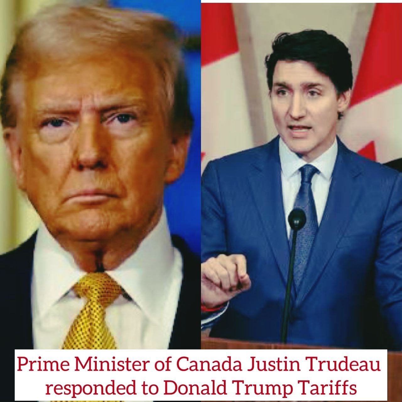 Prime Minister of Canada Justin Trudeau responded and sent a strong and clear message to President Donald Trump over the threat of imposed tariffs