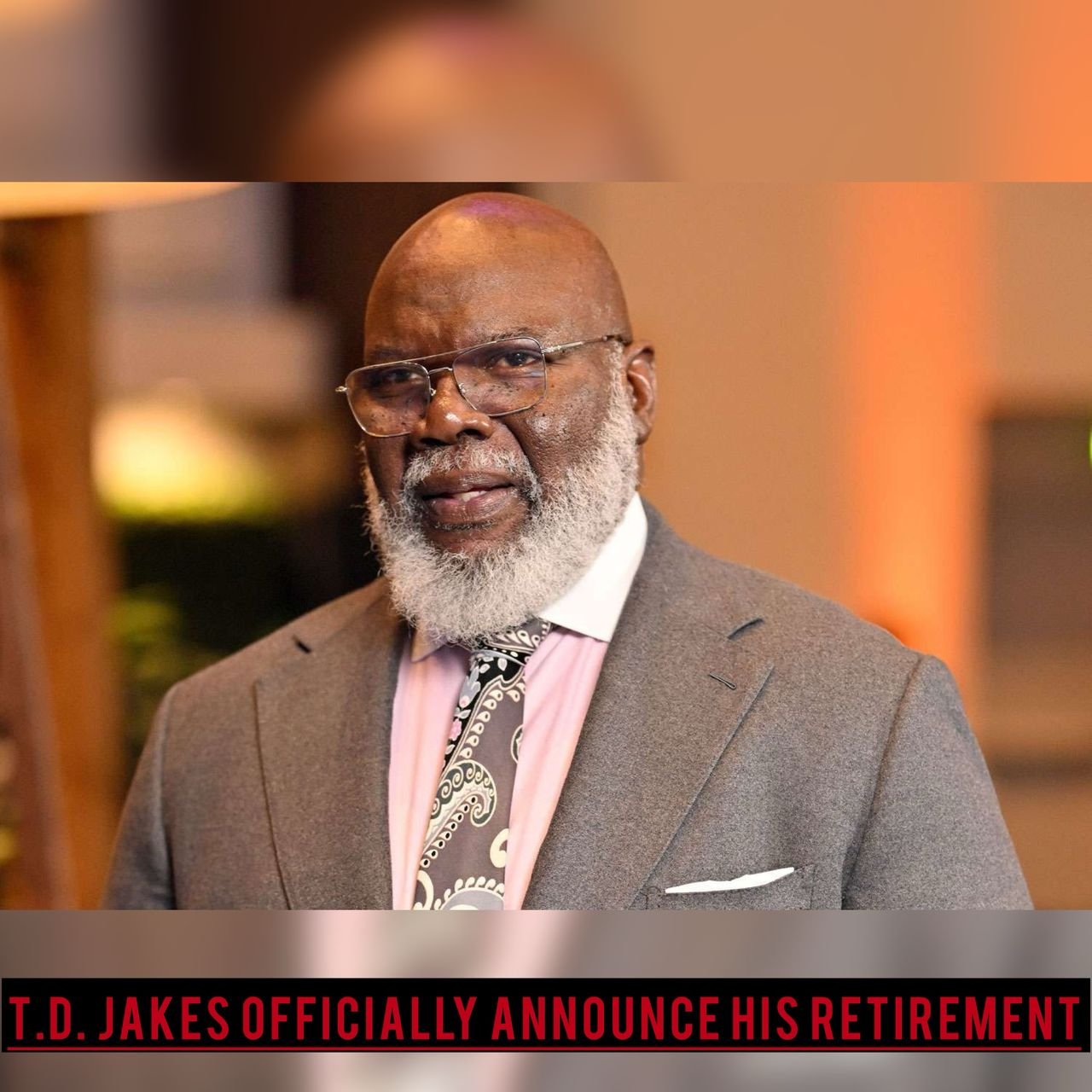 "I try not to tell presidents how to be presidents," T.D. Jakes officially announce his retirement from Potter's House leaving a message behind for the President