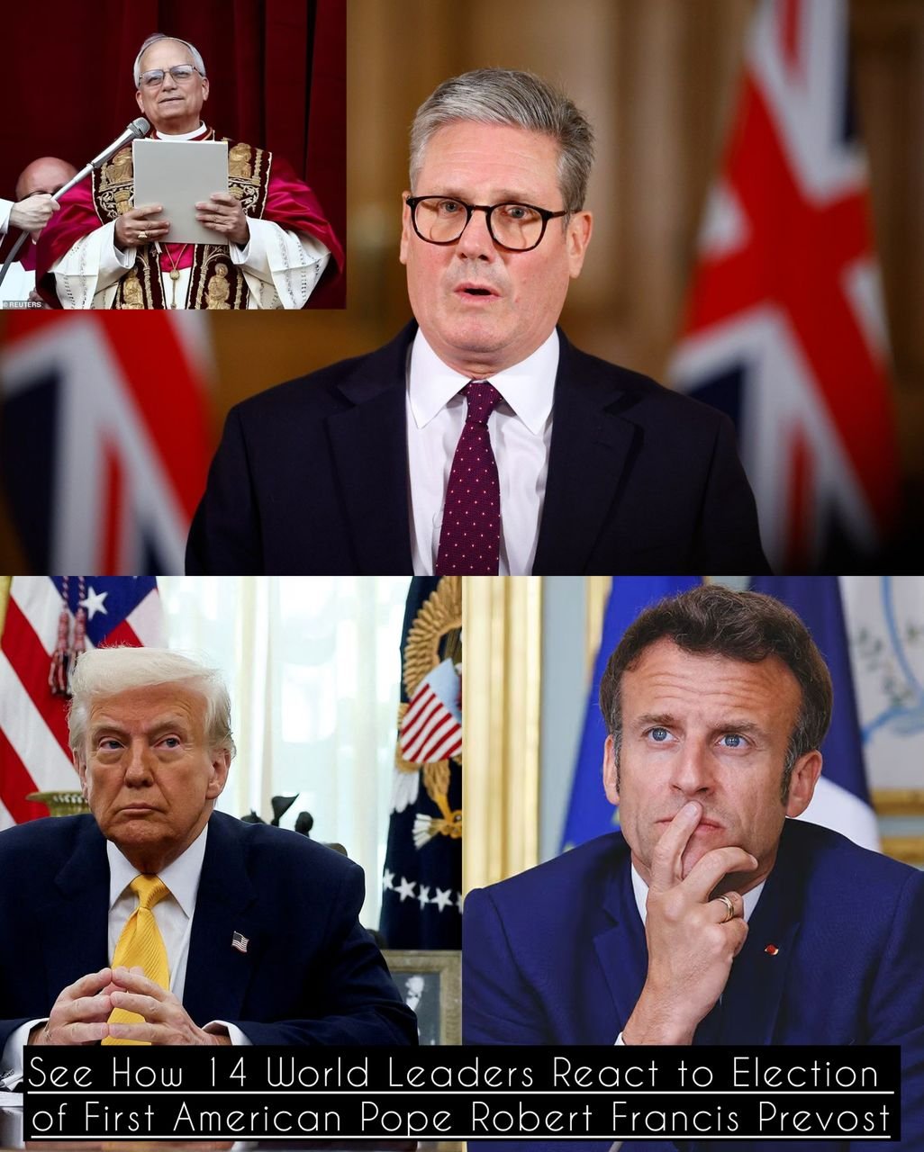See How 14 World Leaders React to Election of First American Pope Robert Francis Prevost