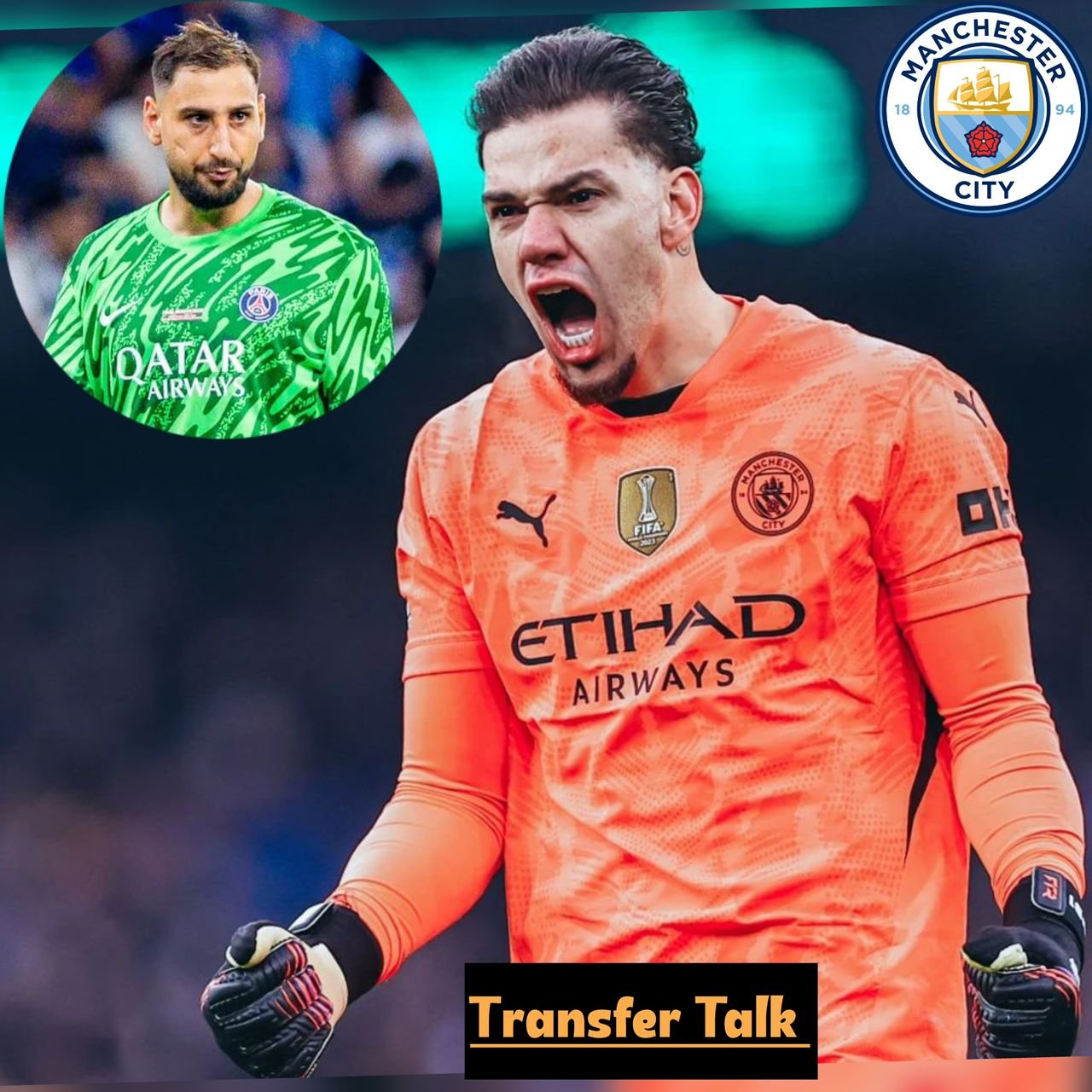 Manchester City reveals transfer stance of 31-year-old Brazilian soccer goalkeeper Ederson and Gianluigi Donnarumma