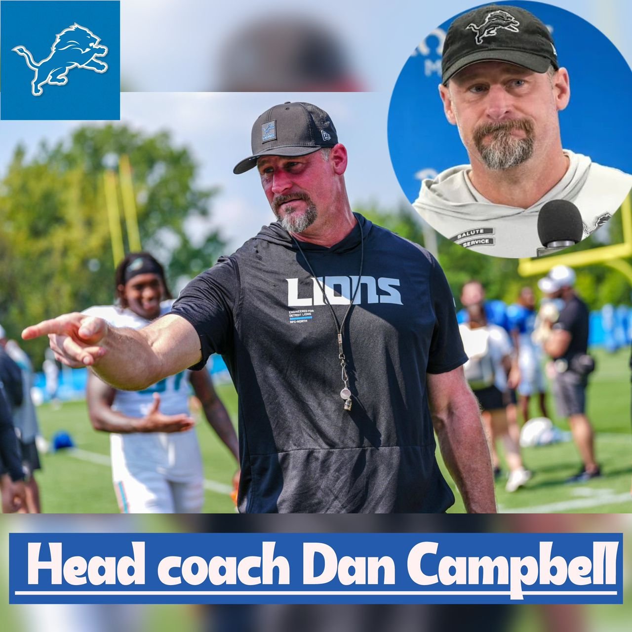 Detoit Lions Head coach Dan Campbell explains vividly the qualities are a looking for desperately from the third quarterback player