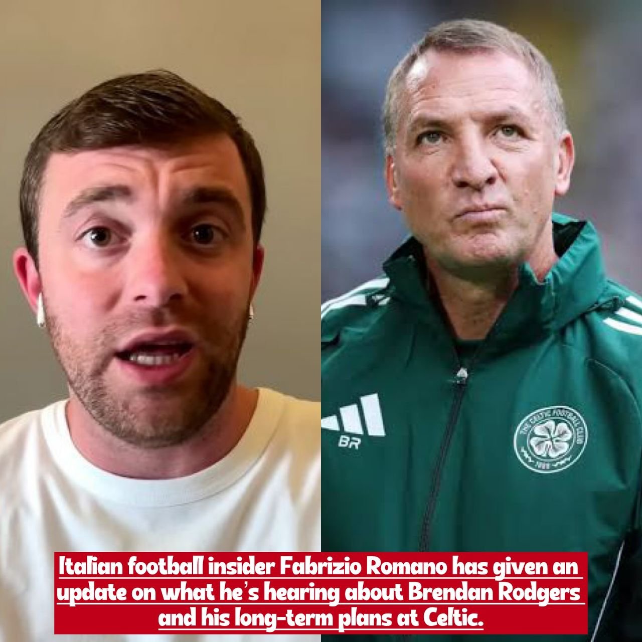 Renowned Italian football reporter Fabrizio Romano has offered fresh insight into Brendan Rodgers’ future at Celtic based on new information he’s received.