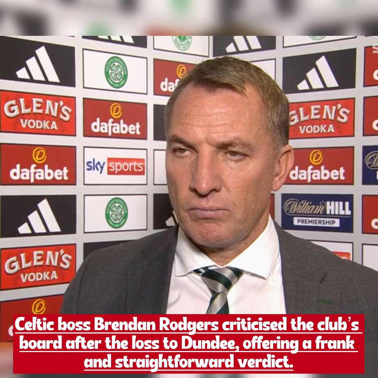 “We’ve lost a lot of firepower" Celtic F.C. coach Brendan Rodgers lashed out on Celtic board after thier match defeat against Dundee with an honest verdict