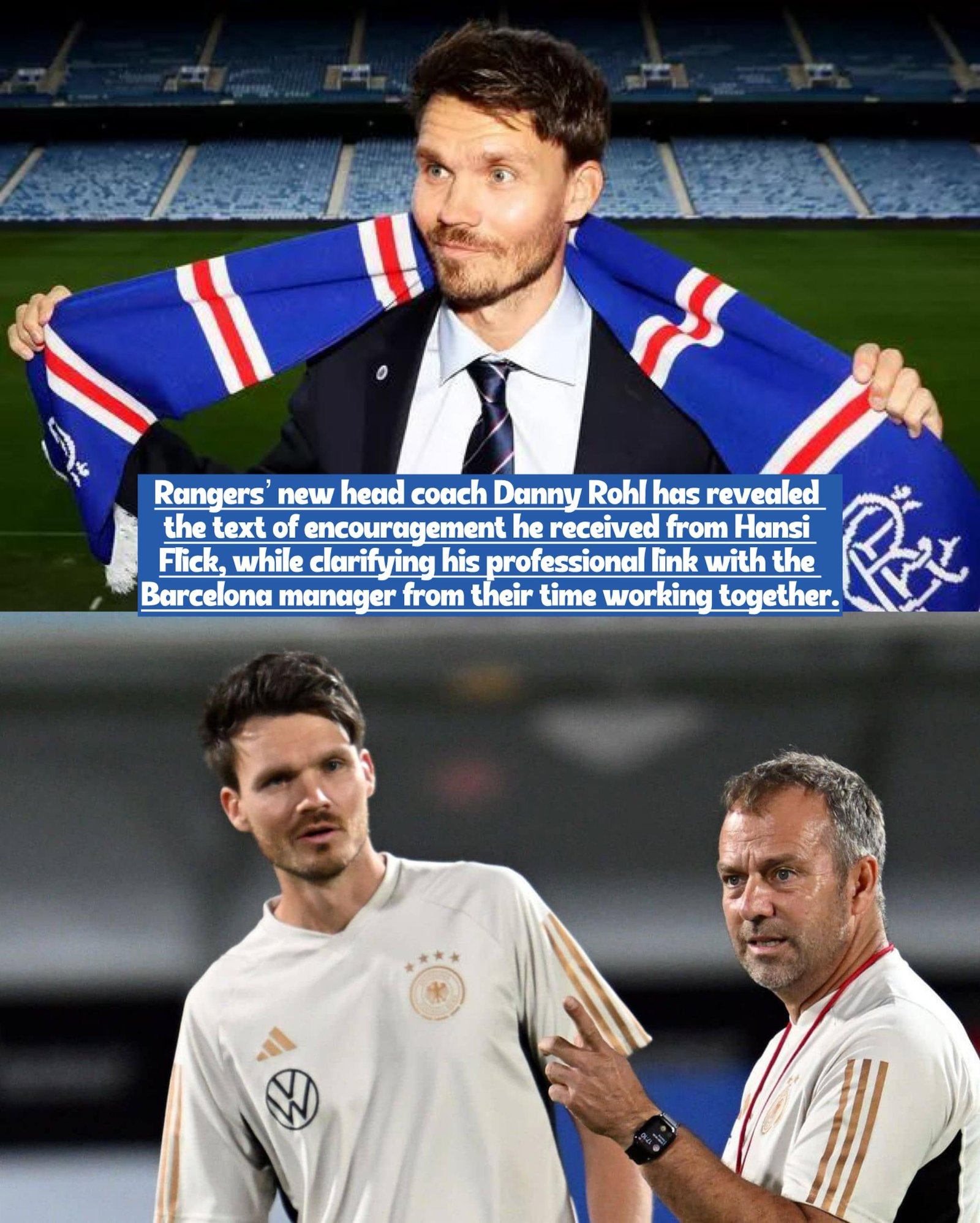 Danny Rohl has opened up about the supportive message he received from Hansi Flick after becoming Rangers head coach, as he also discussed his relationship with the current Barcelona boss.