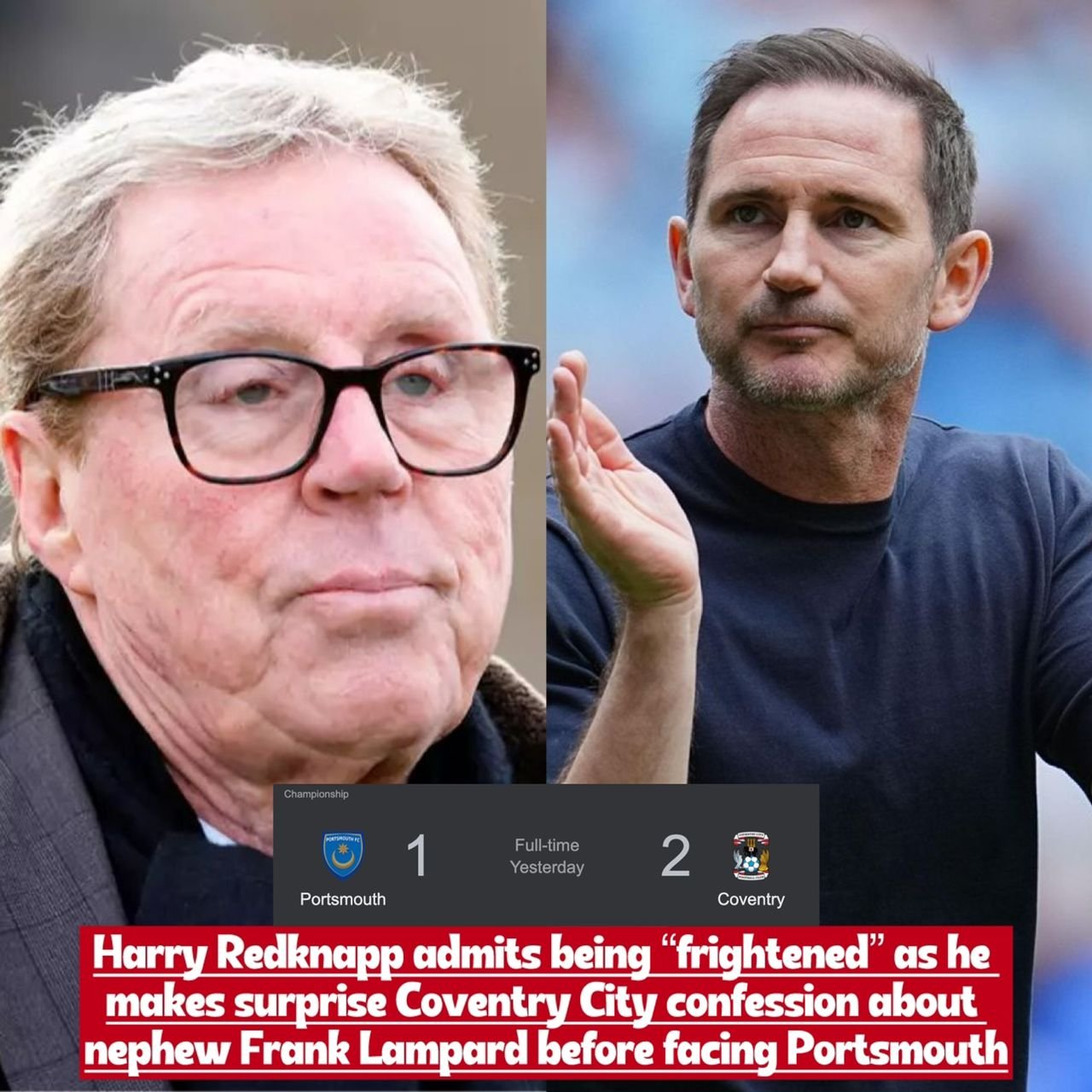 “I Was Frightened” – Ex-Portsmouth boss Harry Redknapp makes revealing Coventry City comment about Frank Lampard and the team over Portsmouth match