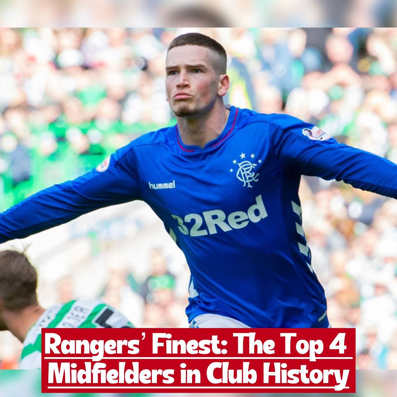 Top 4 Best midfielder in Rangers F.C. of all time