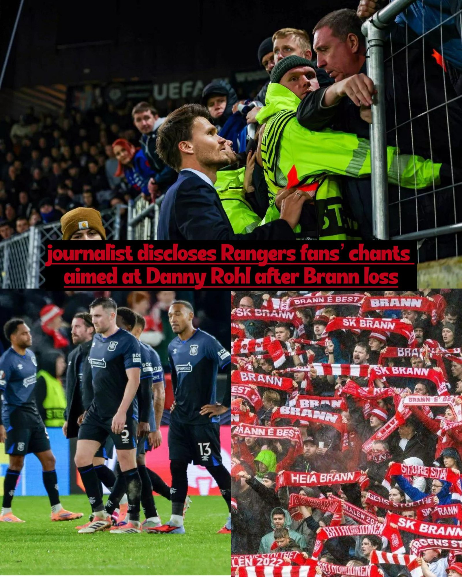 Sport Reporter have reveals what Rangers supporters were singing to Danny Rohl after Brann defeat (3-0)
