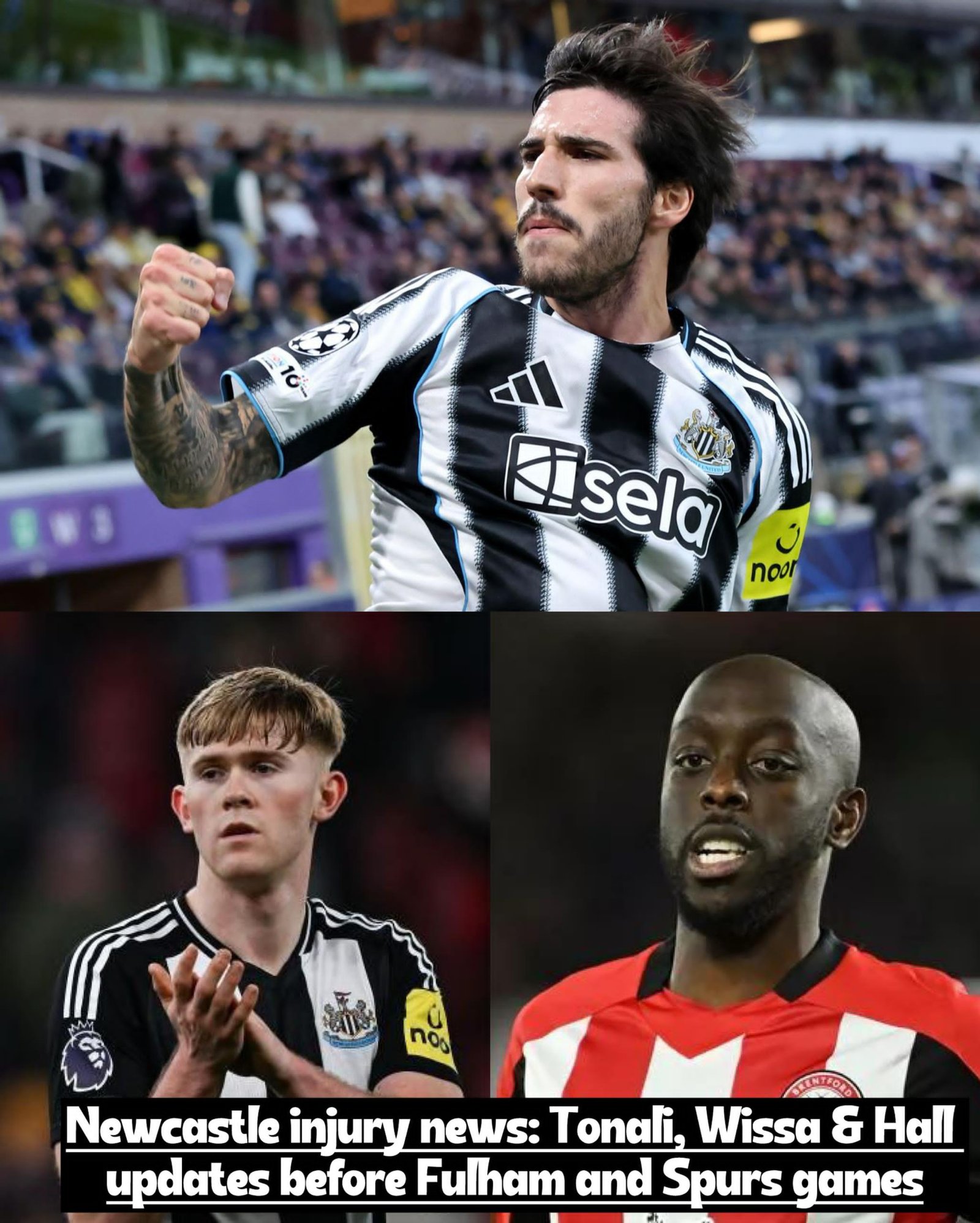 Latest Newcastle United injury news and expected return dates for Sandro Tonali, Yoane Wissa, and Lewis Hall before Fulham and Tottenham fixtures